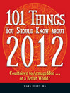 101 Things You Should Know about 2012 Countdown to Armageddon. . . or a Better World by Mark Heley eBook